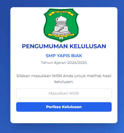 PENGUMUMAN KELULUSAN SMP YAPIS BIAK